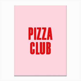 Pizza Club Pink And Red Canvas Print