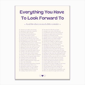 Everything You Have To Look Forward To Daily Reminder  Canvas Print