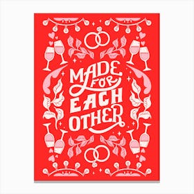 Made For Each Other Canvas Print