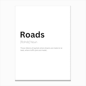 Roads Definition Meaning Canvas Print