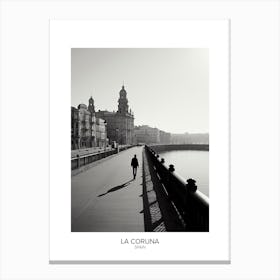 Poster Of La Coruna, Spain, Black And White Analogue Photography 2 Canvas Print