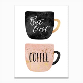 But First, Coffee Canvas Print