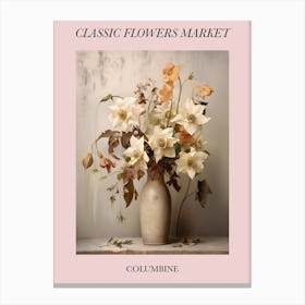 Classic Flowers Market  Columbine Floral Poster 3 Canvas Print