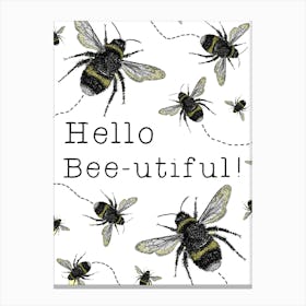 Cute Bee Pun 'Hello Beautiful' Print Leinwandbild