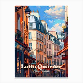 Latin Quarter Of Paris Architecture Digital Travel Art Canvas Print