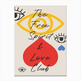 The Free Spirit And Love Club Canvas Print