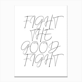 Fight The Good Fight Script 2 Canvas Print