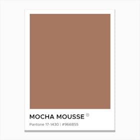 Mocha Mousse Pantone, cool, cute, calm, brown, pantone, swatch, colorful, aesthetic, minimal, modern, spring, kitchen, food, vibes, coffee, mocha, decor, minimalism Canvas Print