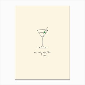 In My Martini Era Print Canvas Print