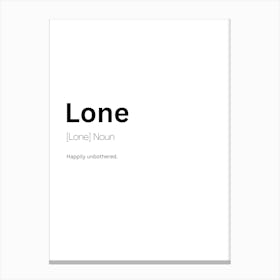 Lone Definition Meaning Canvas Print