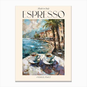 Venice Espresso Made In Italy 4 Poster Canvas Print
