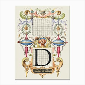 Guide For Constructing The Letter D From Mira Calligraphiae Monumenta, Joris Hoefnagel Canvas Print