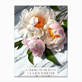 Thing Of Beauty Is A Joy Forever Canvas Print