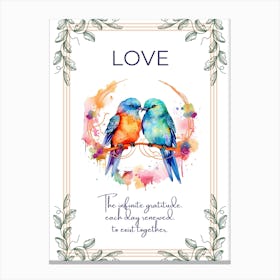 Birds Love Quote variation 2 Canvas Print