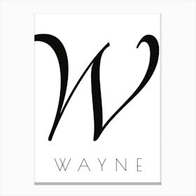 Wayne Typography Name Initial Word Canvas Print