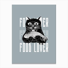 Forever Food Lover Canvas Print
