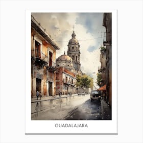 Guadalajara Watercolor 1travel Poster Canvas Print