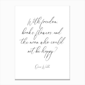 With Freedom, books, flowers and the moon quote Canvas Print
