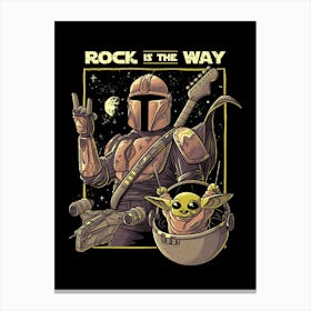 Rock Is The Way Canvas Print