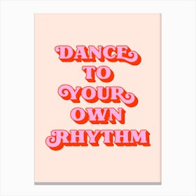 Dance to your own rhythm (Peach Tone) Canvas Print