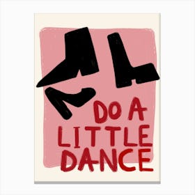 Do a Little Dance Red Canvas Print