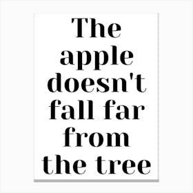 Apple Doesn'T Fall Far From The Tree Canvas Print