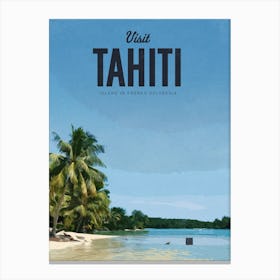 Visit Tahiti Canvas Print