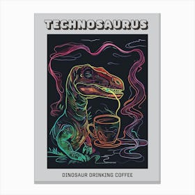 Neon Dinosaur Drinking Coffee Line Illustration Poster Canvas Print