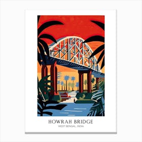 Howrah Bridge, West Bengal, India Colourful 1 Travel Poster Canvas Print