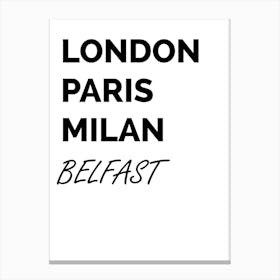 Belfast, Paris, Milan, Print, Location, Funny, Art, Canvas Print