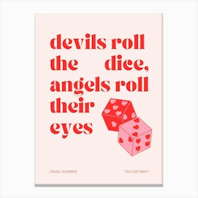 Taylor Swift Devils Roll The Dice Angels Roll Their Eyes Leinwandbild