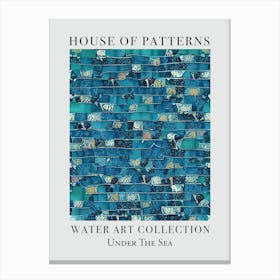 House Of Patterns Under The Sea Water 8 Canvas Print