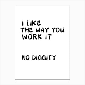 No Diggity Canvas Print