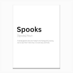 Spooks Definition Meaning Canvas Print