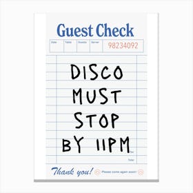 Disco Must Stop By 11pm Poster Canvas Print