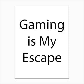 Gaming Quote 22 Canvas Print