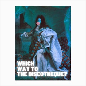 Which Way To The Discotheque Canvas Print