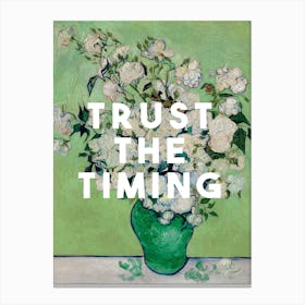 Trust The Timing Canvas Print