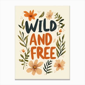 Wild And Free No 2 Canvas Print