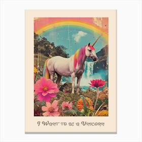 I Want To Be A Unicorn Kitsch Poster 1 Canvas Print