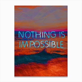 Nothing Is Impossible Neon Sign Canvas Print