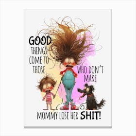 Funny Woman Quote Canvas Print