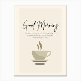 Good Morning Canvas Print