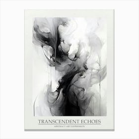 Transcendent Echoes Abstract Black And White 5 Poster Canvas Print