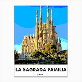 La Sagrada Familia, Barcelona, Monument, Landmark, Art, Wall Print Canvas Print