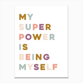 My Super Power Canvas Print