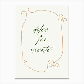 Dolce Far Niente Canvas Print