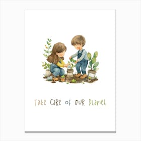 Take Care Of Our Planet Canvas Print