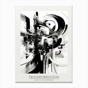 Transformation Abstract Black And White 1 Poster Canvas Print