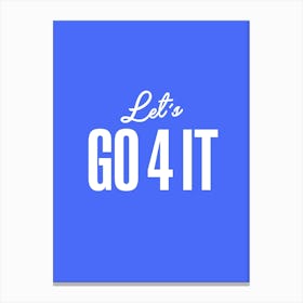 Go4it Canvas Print